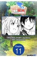 Cover: I Can Go Adventuring by Myself, Mom!: The Son Raised by the Strongest Overprotective Dragon-Mom #011 - Square Enix