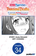 Cover: How to Survive a Thousand Deaths: Accidentally Wooing Everyone as an Ex-gamer Made Villainess! #034 - Square Enix