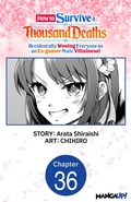 Cover: How to Survive a Thousand Deaths: Accidentally Wooing Everyone as an Ex-gamer Made Villainess! #036 - Square Enix