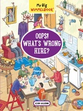 Cover: My Big Wimmelbook&reg;-Oops! What's Wrong Here? - The Experiment