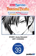 Cover: How to Survive a Thousand Deaths: Accidentally Wooing Everyone as an Ex-gamer Made Villainess! #039 - Square Enix