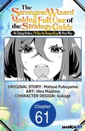 Cover: The Strongest Wizard Making Full Use of the Strategy Guide -No Taking Orders, I'll Slay the Demon King My Own Way- #061 - Square Enix