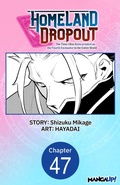 Cover: Homeland Dropout: The Time I Was Reincarnated as the Fourth Enchanter in the Entire World #047 - Square Enix