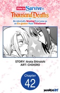 Cover: How to Survive a Thousand Deaths: Accidentally Wooing Everyone as an Ex-gamer Made Villainess! #042 - Square Enix