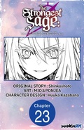 Cover: The Strongest Sage: The Story of a Talentless Man Who Mastered Magic and Became the Best #023 - Square Enix