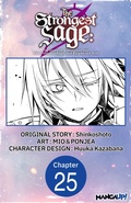 Cover: The Strongest Sage: The Story of a Talentless Man Who Mastered Magic and Became the Best #025 - Square Enix