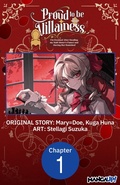Cover: Proud to be the Villainess: I'm Doomed After Stealing my Half-Sister's Fiance and Having Her Banished #001 - Square Enix