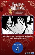 Cover: Proud to be the Villainess: I'm Doomed After Stealing my Half-Sister's Fiance and Having Her Banished #004 - Square Enix