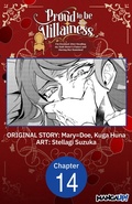 Cover: Proud to be the Villainess: I'm Doomed After Stealing my Half-Sister's Fiance and Having Her Banished #014 - Square Enix