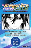 Cover: The Strongest Hero: Envoy of Darkness -Betrayed by His Comrades, the Strongest Hero Joins Forces with the Strongest Monster- #090 - Square Enix