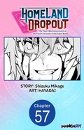 Cover: Homeland Dropout: The Time I Was Reincarnated as the Fourth Enchanter in the Entire World #057 - Square Enix