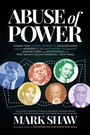 Cover: Abuse of Power - Post Hill Press