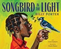 Cover: Songbird in the Light - Abrams Books for Young Readers