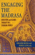 Cover: Engaging the Madrasa - University of Notre Dame Press
