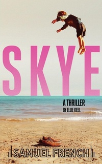 Enlarge image Cover: Skye - Samuel French Ltd