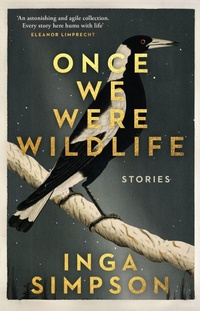 Enlarge image Cover: Once We Were Wildlife - Hachette Australia