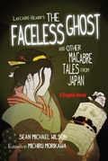 Cover: Lafcadio Hearn's "The Faceless Ghost" and Other Macabre Tales from Japan - Shambhala