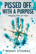 Cover: Pissed Off with a Purpose - Remmy Stourac