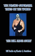 Cover: The Masked Superstar Takes on the World - IngramSpark