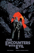 Cover: Our Encounters with Evil: Adventures of Professor J.T. Meinhardt and His Assistant Mr. Knox - Dark Horse Books