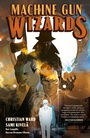 Cover: Machine Gun Wizards - Dark Horse Books