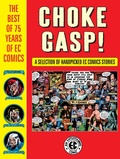 Cover: Choke Gasp! The Best of 75 Years of EC Comics - Dark Horse Books