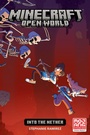 Cover: Minecraft: Open World--Into the Nether (Graphic Novel) - Dark Horse Books