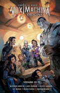 Cover: Critical Role: Vox Machina Origins Volume III - Dark Horse Books