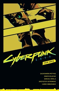 Abbildung von: Cyberpunk 2077: Your Voice - Dark Horse Books