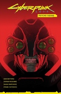 Cover: Cyberpunk 2077: Psycho Squad - Dark Horse Books