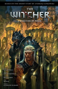 Abbildung von: Andrzej Sapkowski's The Witcher: A Question of Price - Dark Horse Books