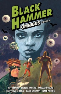 Abbildung von: Black Hammer Omnibus Volume 3 - Dark Horse Books