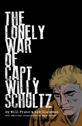 Cover: The Lonely War of Capt. Willy Schultz - Dark Horse Books