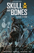 Cover: Skull and Bones: Savage Storm - Dark Horse Books