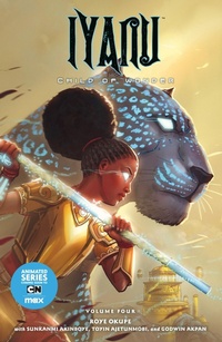Abbildung von: Iyanu: Child of Wonder Volume 4 - Dark Horse Books