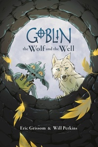 Abbildung von: Goblin Volume 2: The Wolf and the Well - Dark Horse Books