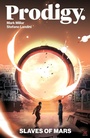 Cover: Prodigy: Slaves of Mars - Dark Horse Books