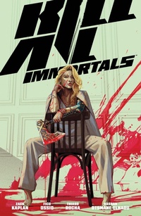 Abbildung von: Kill All Immortals - Dark Horse Books