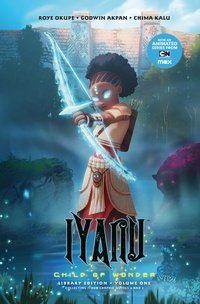Abbildung von: Iyanu: Child of Wonder Library Edition Volume 1 - Dark Horse Books