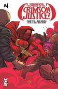 Cover: Whatever Happened to the Crimson Justice? #4 - Simon + Schuster LLC