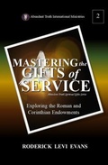 Cover: Mastering the Gifts of Service - Abundant Truth Publishing