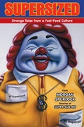 Cover: Supersized: Strange Tales from a Fast-Food Culture - Dark Horse Books