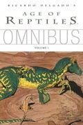 Cover: Age of Reptiles Omnibus: Volume 1 - Dark Horse Books