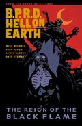 Cover: B.P.R.D. Hell on Earth  Volume 9: The Reign of the Black Flame - Dark Horse Books