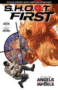 Cover: SHOOT First Volume 1: Angels and Infidels - Dark Horse Books
