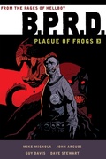 Cover: B.P.R.D.: Plague of Frogs Volume 3 - Dark Horse Books