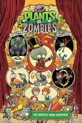 Cover: Plants vs. Zombies Volume 9: The Greatest Show Unearthed - Dark Horse Books