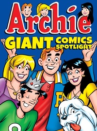 Enlarge image Cover: Archie Giant Comics Spotlight - Archie Comics
