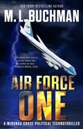 Cover: Air Force One: An Action-adventure Technothriller (Miranda Chase, #16) - Buchman Bookworks, Inc.