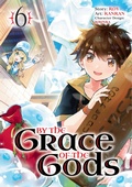 Cover: By the Grace of the Gods 06 (Manga) - Square Enix Manga